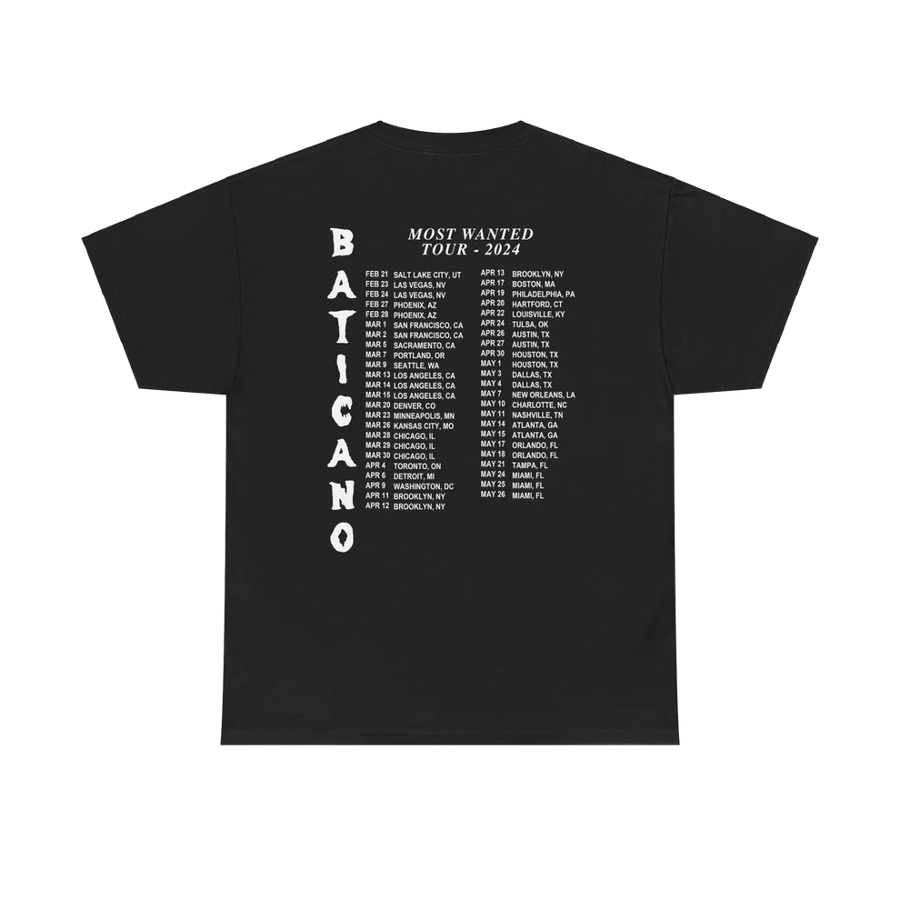 Most Wanted Tour - Baticano Tour Dates Black Cotton Tee
